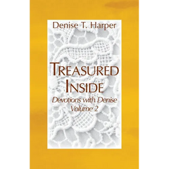 Treasured Inside: Devotions with Denise, Vol 2