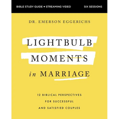 Lightbulb Moments in Marriage Bible Study Guide Plus Streaming Video: 12 Biblical Perspectives for Successful and Satisfied Couples
