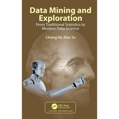 Data Mining and Exploration: From Traditional Statistics to Modern Data Science