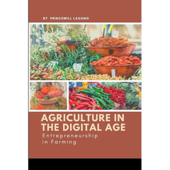 Agriculture in the Digital Age: Entrepreneurship in Farming