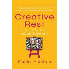 Creative Rest: An Artful Toolkit for Autistic Overwhelm