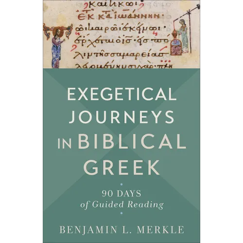 Exegetical Journeys in Biblical Greek