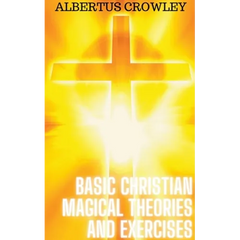 Basic Christian Magical Theories and Exercises