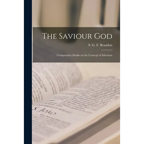 The Saviour God; Comparative Studies in the Concept of Salvation