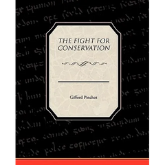 The Fight For Conservation