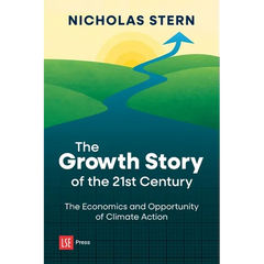 The Growth Story of the 21st Century: The Economics and Opportunity of Climate Action