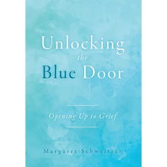 Unlocking the Blue Door: Opening Up to Grief