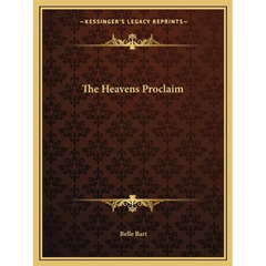 The Heavens Proclaim