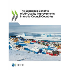 The Economic Benefits of Air Quality Improvements in Arctic Council Countries
