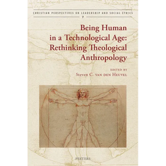 Being Human in a Technological Age: Rethinking Theological Anthropology