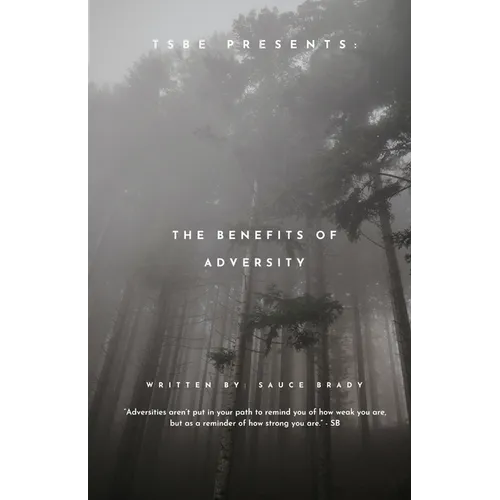"The Benefits of Adversity"