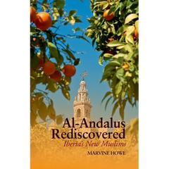 Al-Andalus Rediscovered: Iberia's New Muslims