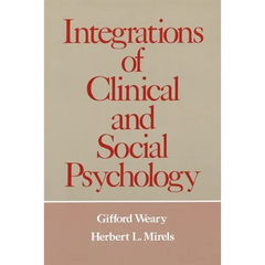 Integrations of Clinical and Social Psychology