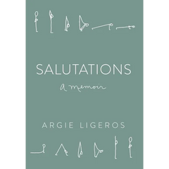 Salutations: A Memoir