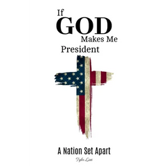 If God Makes Me President