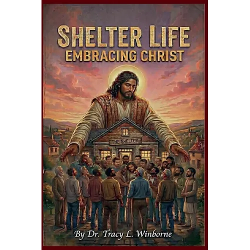 Shelter Life Embracing Christ