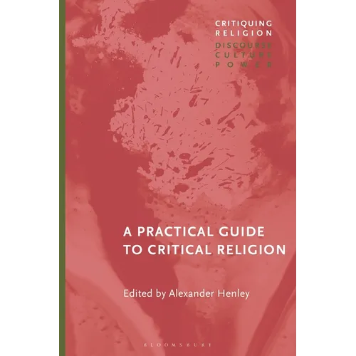 A Practical Guide to Critical Religion