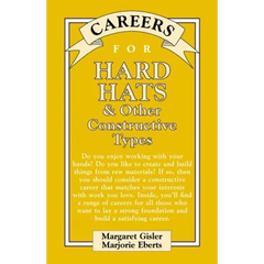 Careers for Hard Hats & Other Constructive Types