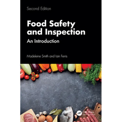 Food Safety and Inspection: An Introduction, Second Edition