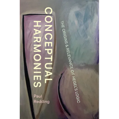 Conceptual Harmonies: The Origins and Relevance of Hegel's Logic