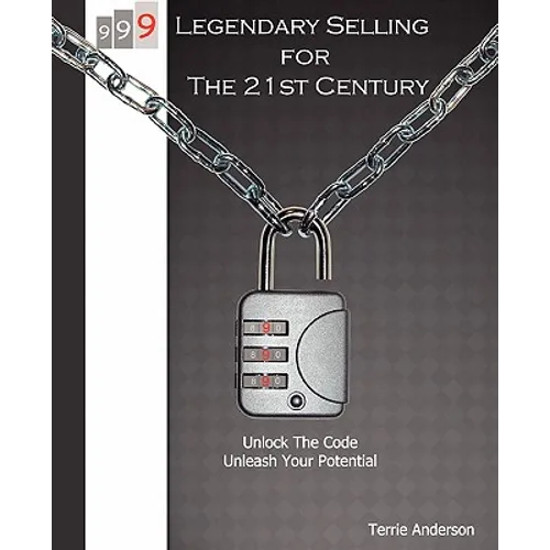 999 Legendary Selling For The 21st Century