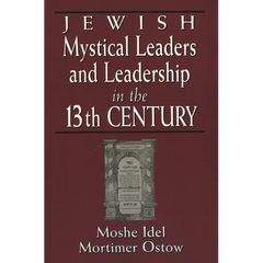 Jewish Mystical Leaders and Leadership in the 13th Century