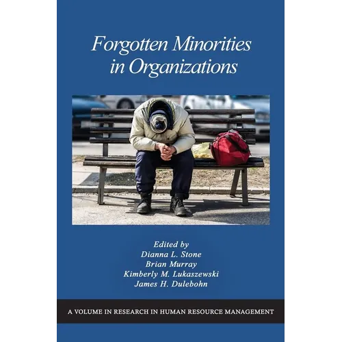 Forgotten Minorities in Organizations
