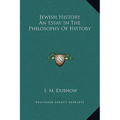 Jewish History An Essay In The Philosophy Of History