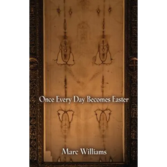 Once Every Day Becomes Easter
