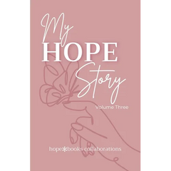 My Hope Story: Volume 3