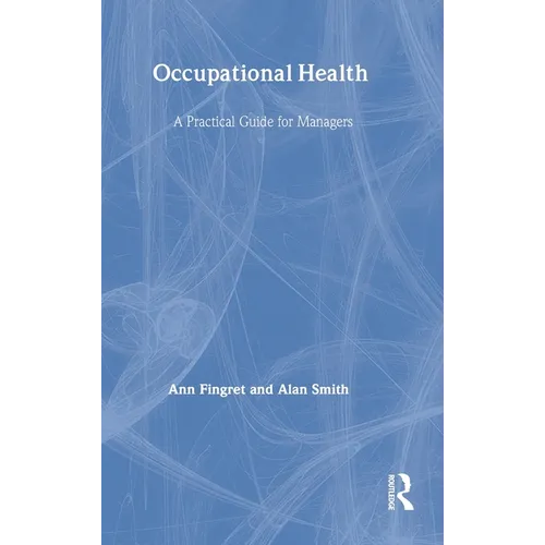 Occupational Health: A Practical Guide for Managers
