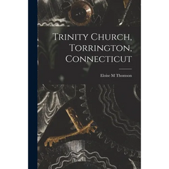 Trinity Church, Torrington, Connecticut