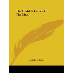 The Child Is Father Of The Man