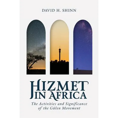 Hizmet in Africa: The Activities and Significance of the Gülen Movement