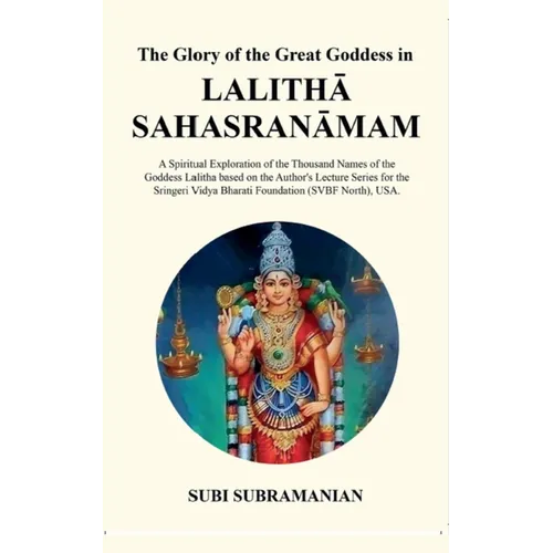 The Glory of the Great Goddess in Lalitha Sahasranamam