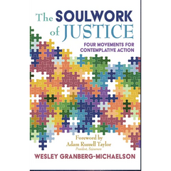 The Soulwork of Justice: Four Movements for Contemplative Action