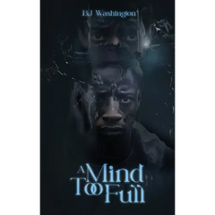 A Mind Too Full