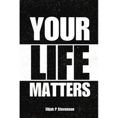 Your Life Matters