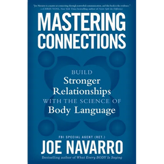 Mastering Connections: Build Stronger Relationships with the Science of Body Language