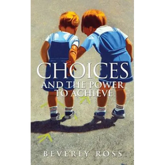 Choices and the Power to Achieve
