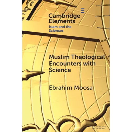 Muslim Theological Encounters with Science