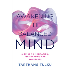 Awakening the Balanced Mind: A Guide to Meditation, Self-Healing, and Awareness