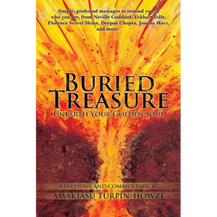 Buried Treasure: Unearth Your Golden Soul: Simple, Profound Messages to Remind You of Who You Are, from Neville Goddard, Eckhart Tolle,