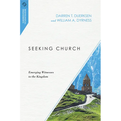 Seeking Church: Emerging Witnesses to the Kingdom