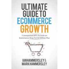 2025 Ultimate Guide To E-commerce Growth: 7 Unexpected KPIs To Scale An E-commerce Shop To $10 Million Plus