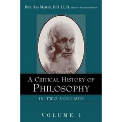 A Critical History of Philosophy Volume 1