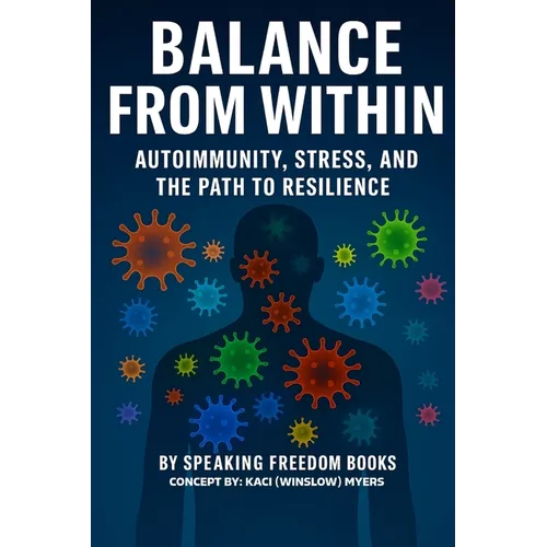 Balance from Within: Autoimmunity, Stress & The Path to Resilience