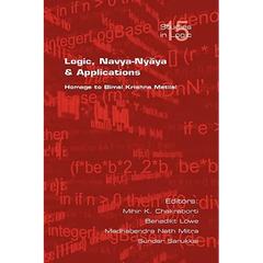 Logic, Navya-Nyaya and Applications. Homage to Bimak Krishna Matilal
