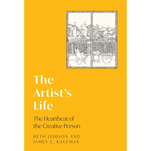 The Artist's Life: The Heartbeat of the Creative Person