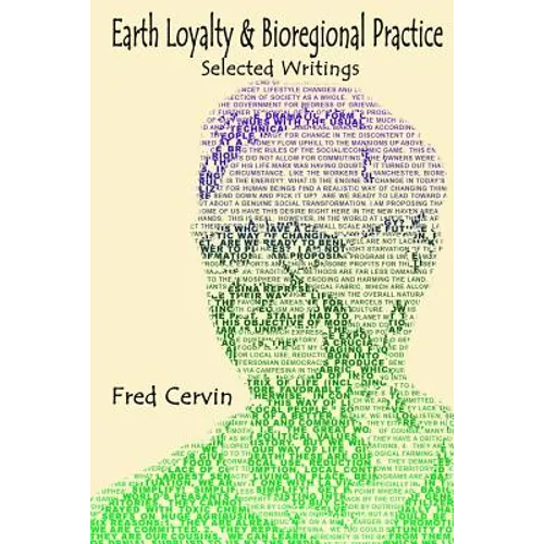 Earth Loyalty and Bioregional Practice